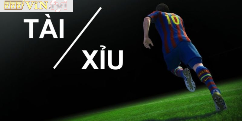 Một số loại hình có trong kèo tài xỉu Một số loại hình có trong kèo tài xỉu