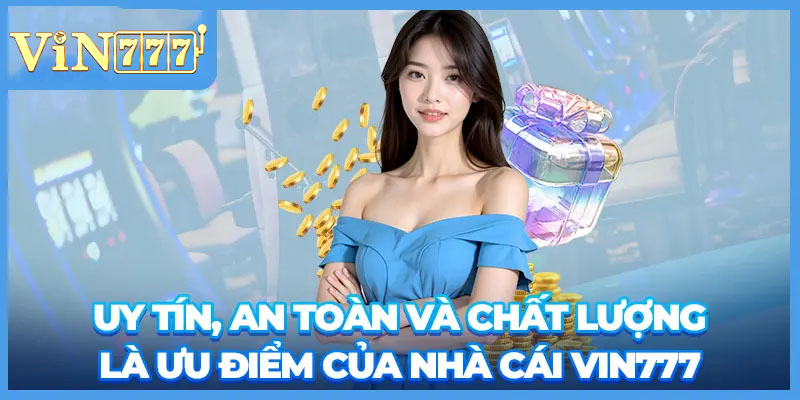 Ưu điểm của sảnh game 777vin